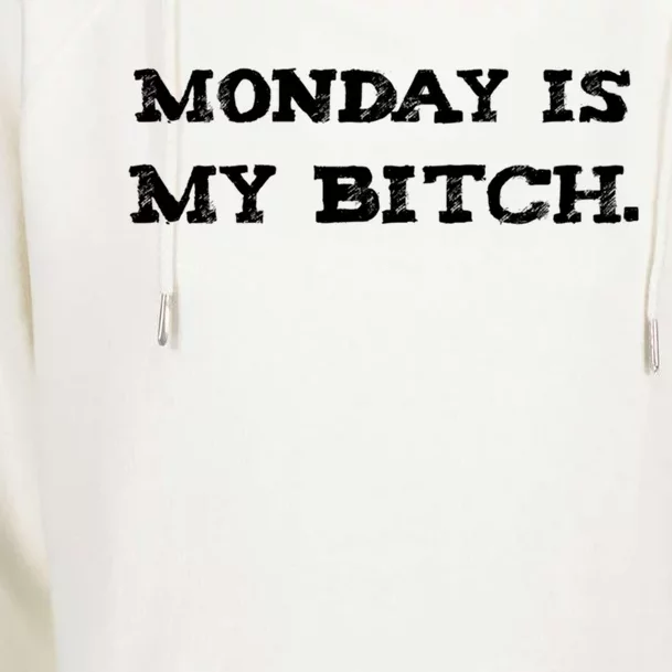 Monday Is My Bitch Funny Workout Inspiration Hustle Hard Meaningful Gift Womens Funnel Neck Pullover Hood