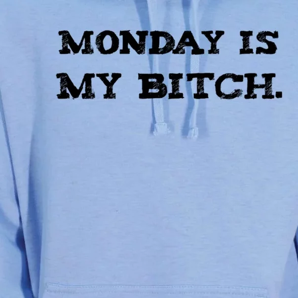 Monday Is My Bitch Funny Workout Inspiration Hustle Hard Meaningful Gift Unisex Surf Hoodie