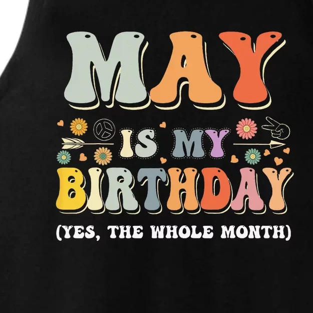 May Is My Birthday Yes The Whole Month Birthday Groovy Ladies Tri-Blend Wicking Tank