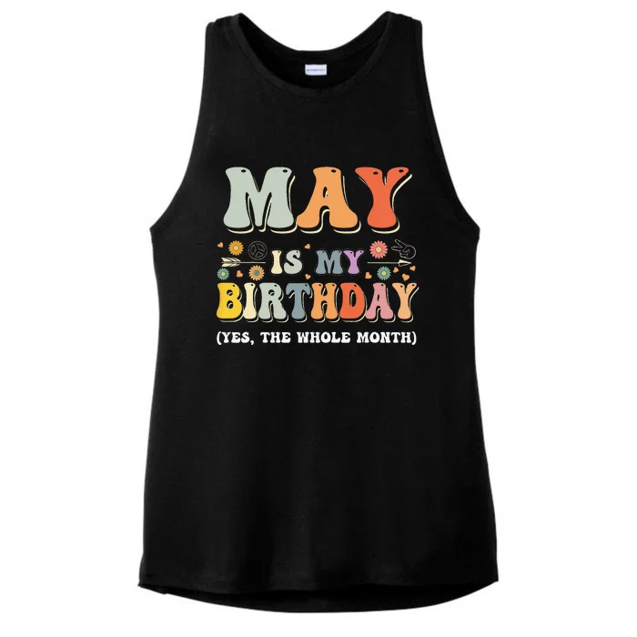 May Is My Birthday Yes The Whole Month Birthday Groovy Ladies Tri-Blend Wicking Tank