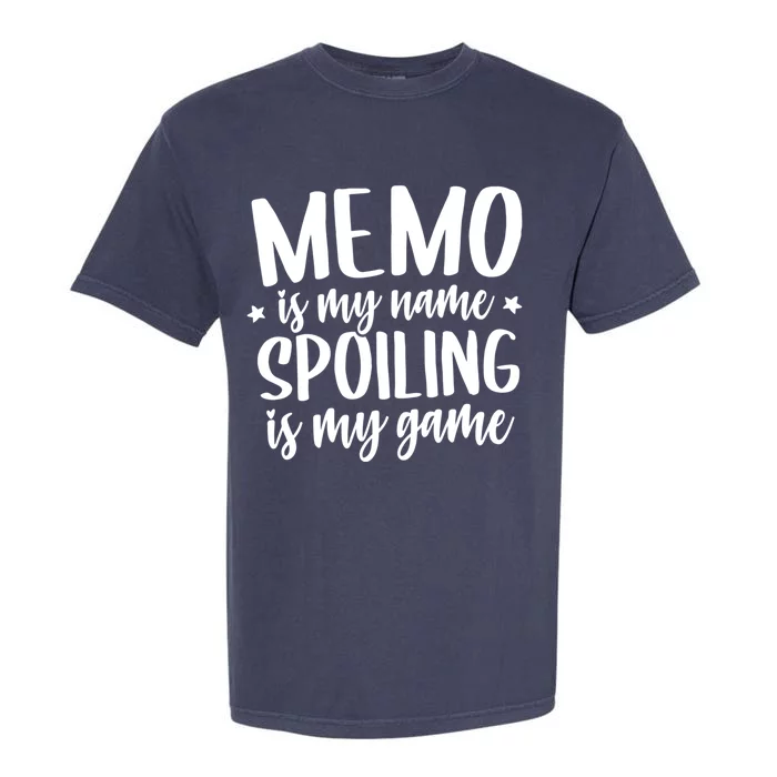 Memo Is My Name Spoiling Is My Game Mothers Day Idea Memo Cute Gift Garment-Dyed Heavyweight T-Shirt