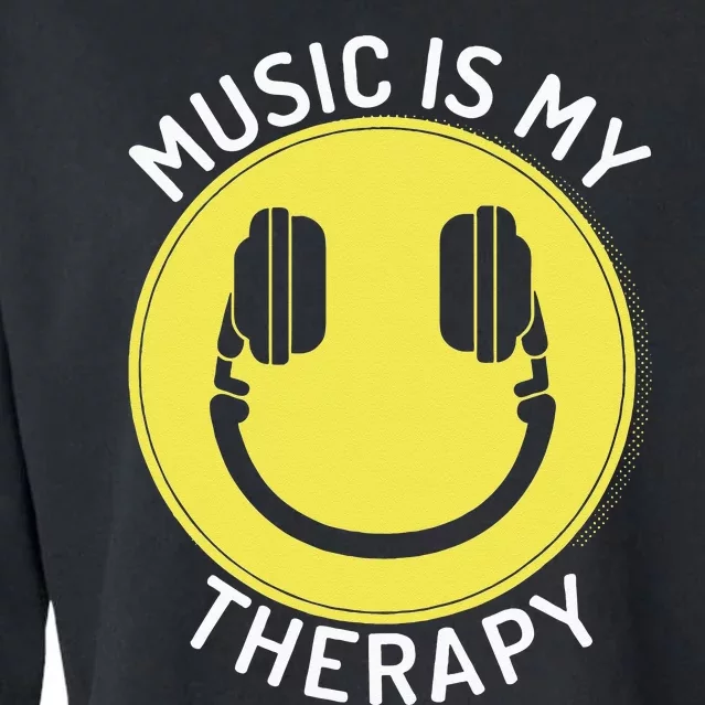 Music Is My Therapy Music Lover Cropped Pullover Crew