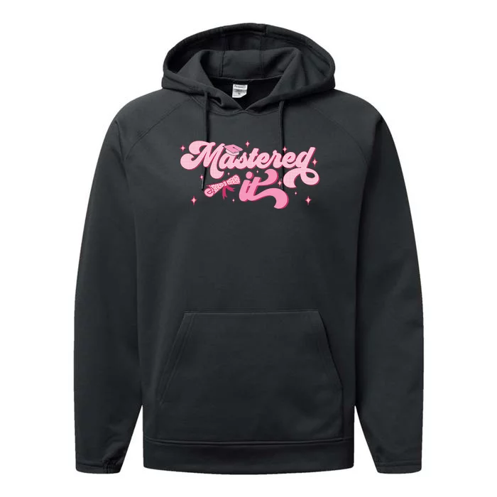 Mastered It M.A.S.T.E.R.S Degree Graduate Mba Graduation Performance Fleece Hoodie