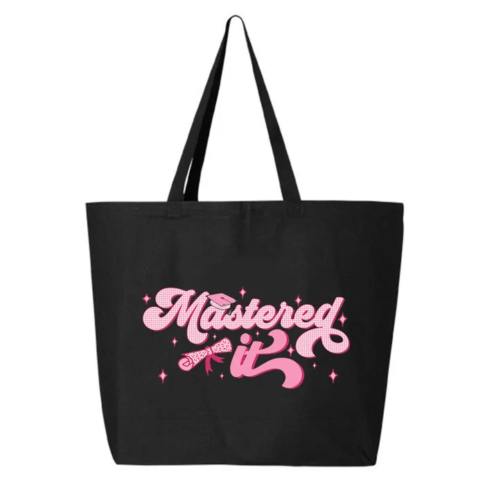 Mastered It M.A.S.T.E.R.S Degree Graduate Mba Graduation 25L Jumbo Tote