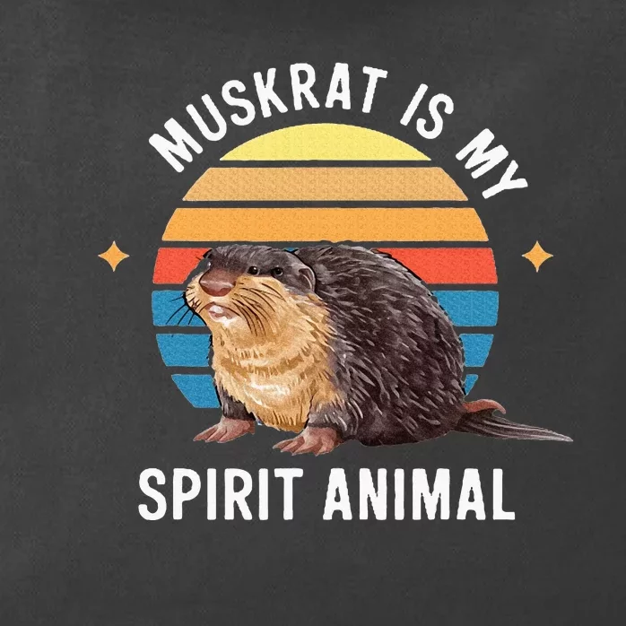 Muskrat Is My Spirit Animal Zip Tote Bag