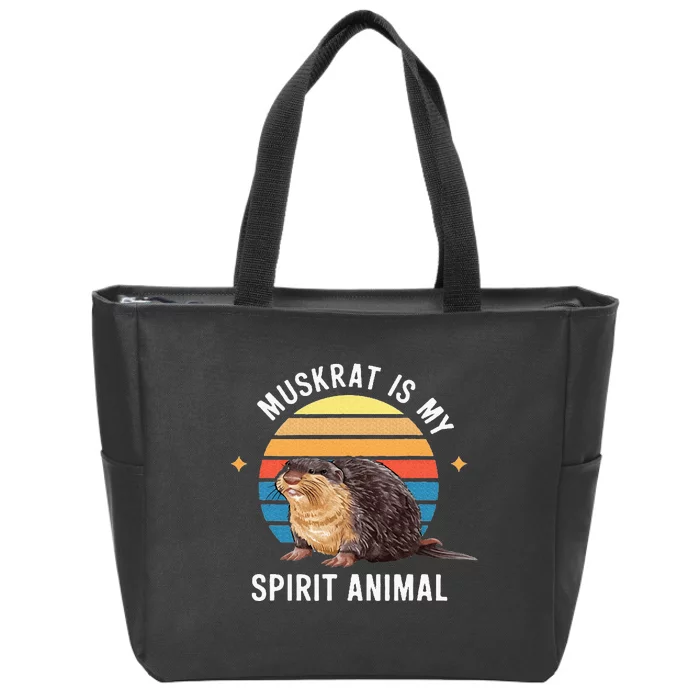 Muskrat Is My Spirit Animal Zip Tote Bag