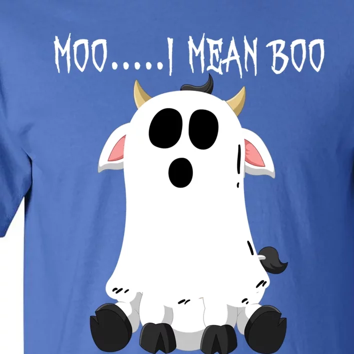 Moo I Mean Boo Ghost Cow Halloween Farmer Funny Gift Tall T-Shirt