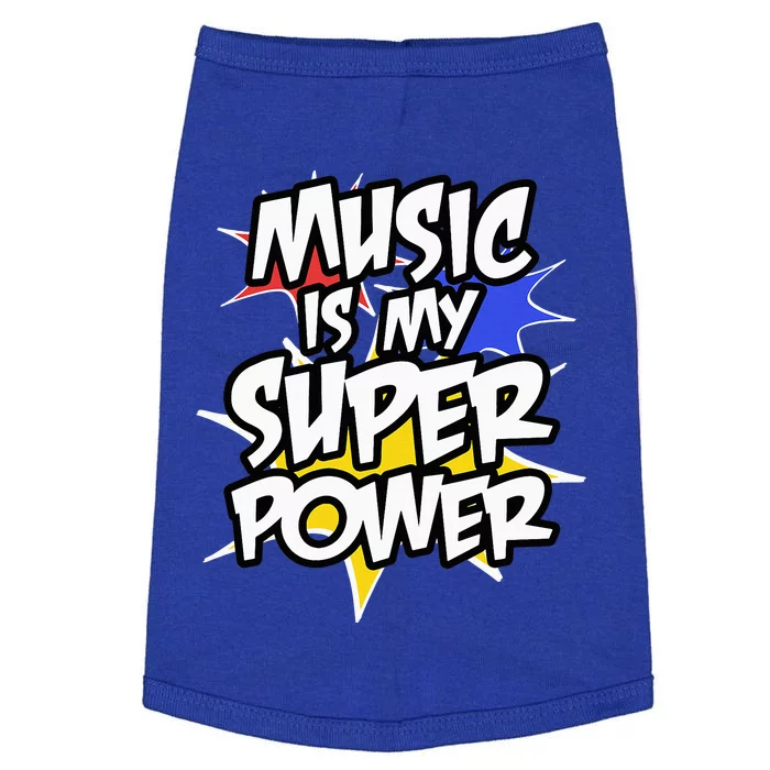 Music Is My Super Power Funny Musician Cute Doggie Tank