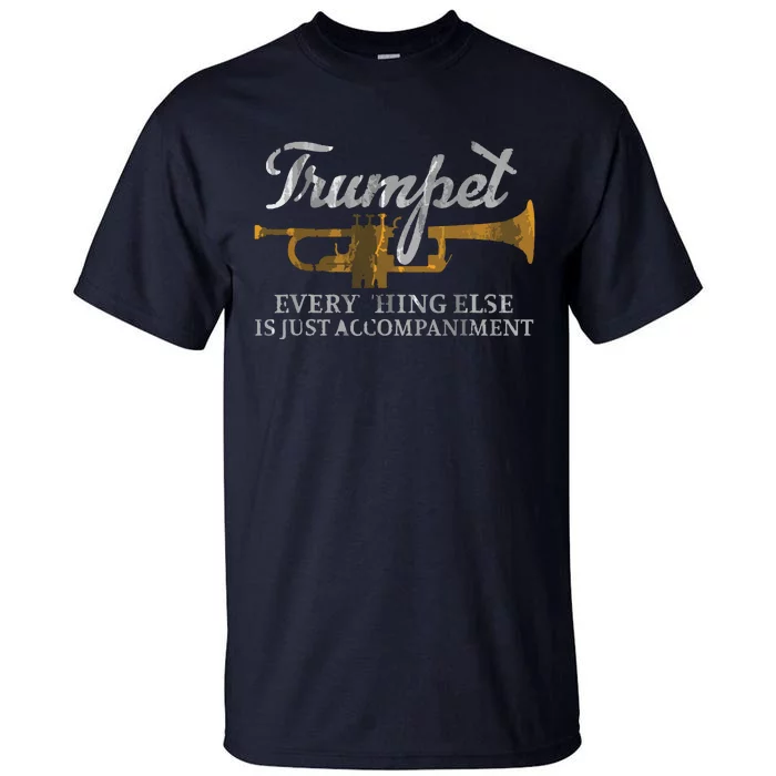 Musical Instrument Marching Band Jazz Music Trumpet Tall T-Shirt