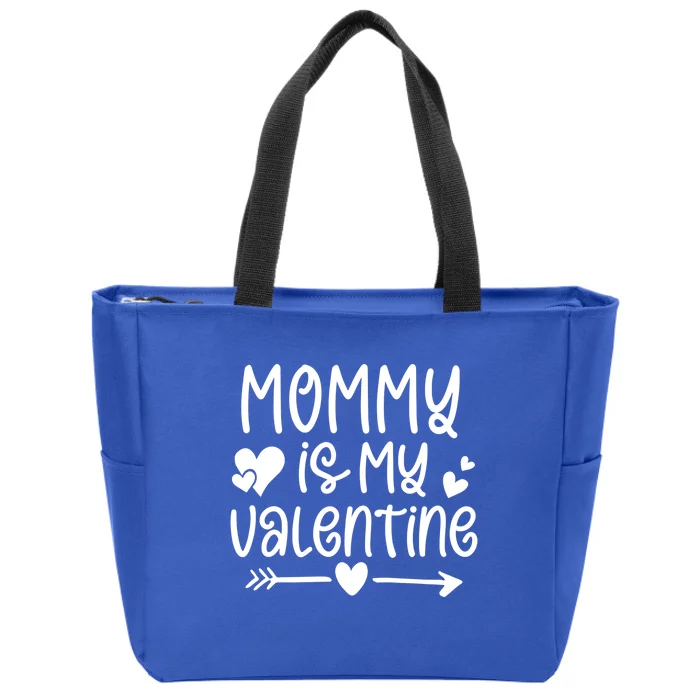 Mommy Is My Valentine Valentines Day Gift Zip Tote Bag