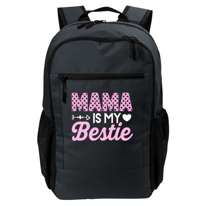 Mama Is My Bestie Funny Mommy Life Quotes Mothers Day Cool Gift Daily Commute Backpack