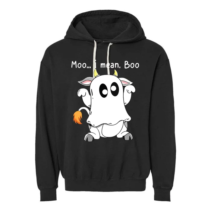 Moo I Mean Boo Ghost Cow Ghost Cow Halloween Farmer Garment-Dyed Fleece Hoodie