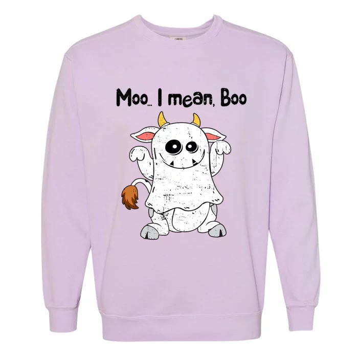 Moo I Mean Boo Ghost Cow Ghost Cow Halloween Great Gift Garment-Dyed Sweatshirt