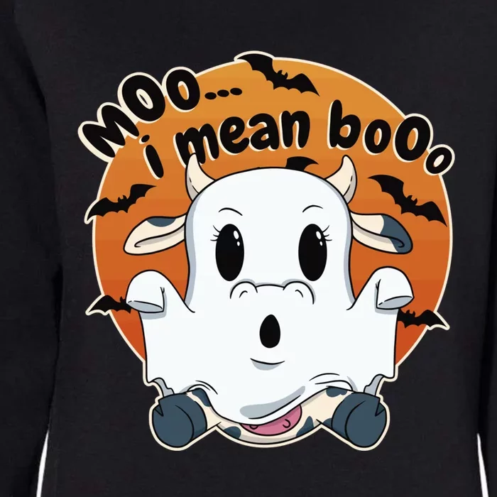 Moo I Mean Booo Cute Cow Ghost Halloween Gift Womens California Wash Sweatshirt