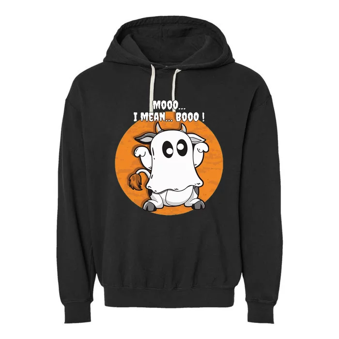 Moo I Mean Boo Funny Cow Ghost Halloween Gift Garment-Dyed Fleece Hoodie