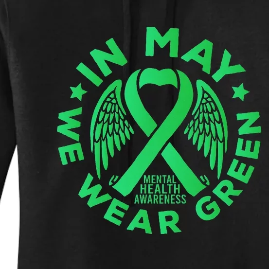 May is Mental Health Awareness Month In May We Wear Green Women's Pullover Hoodie