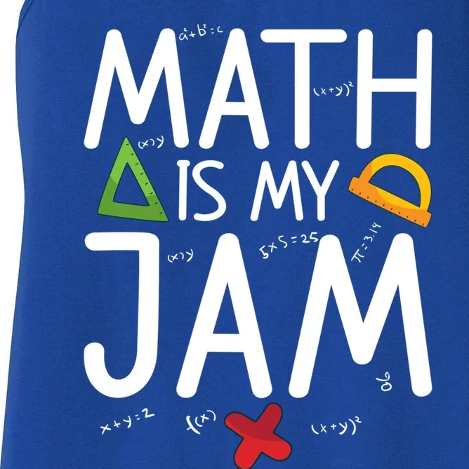 Math Is My Jam Math Teacher School Teaching Math Cool Gift Women's Racerback Tank