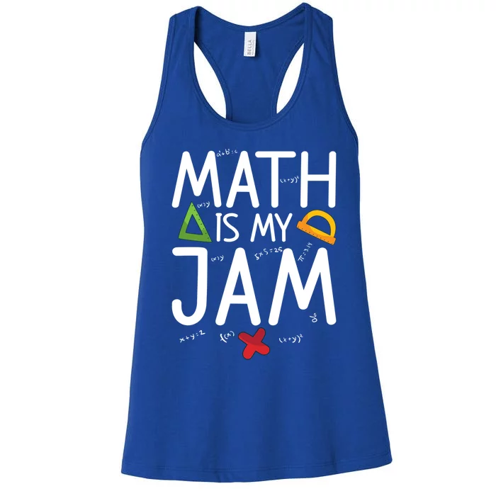 Math Is My Jam Math Teacher School Teaching Math Cool Gift Women's Racerback Tank