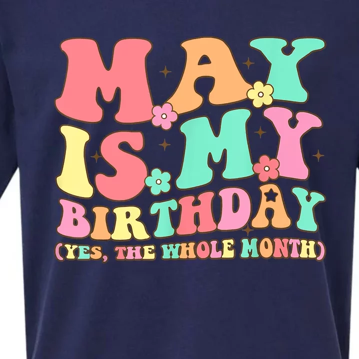 May Is My Birthday Yes The Whole Month Birthday Sueded Cloud Jersey T-Shirt