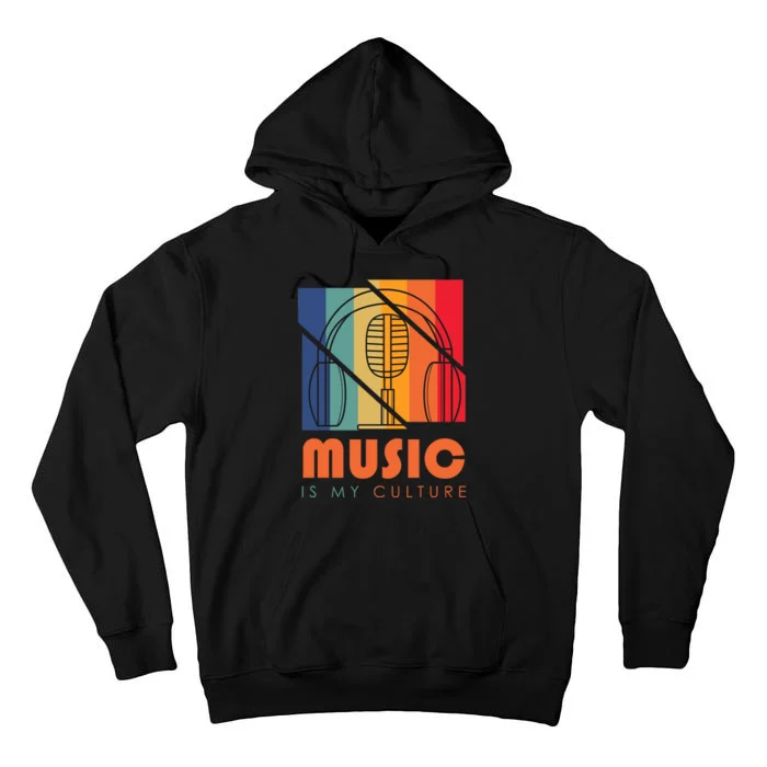 Music Is My Culture Tall Hoodie