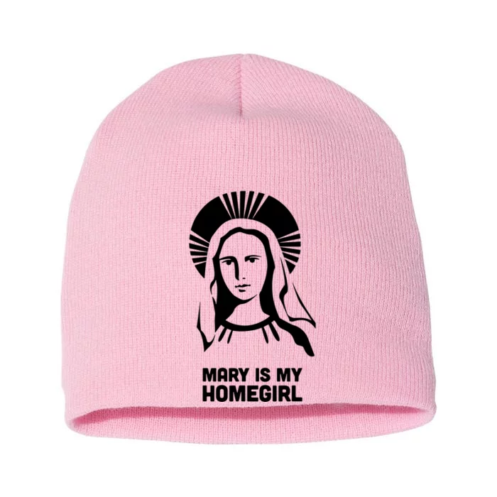 Mary Is My Homegirl Short Acrylic Beanie