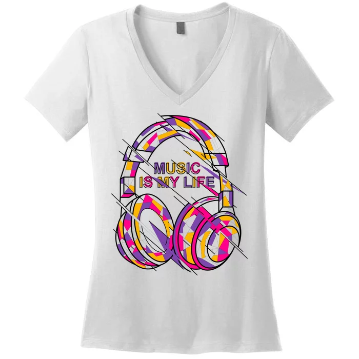 Music Is My Life Women's V-Neck T-Shirt