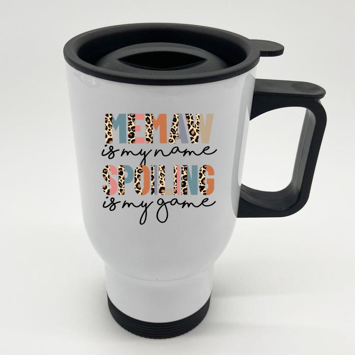 Memaw Is My Name Spoiling Is My Game Grandma Leopard Front & Back Stainless Steel Travel Mug