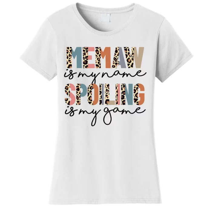 Memaw Is My Name Spoiling Is My Game Grandma Leopard Women's T-Shirt