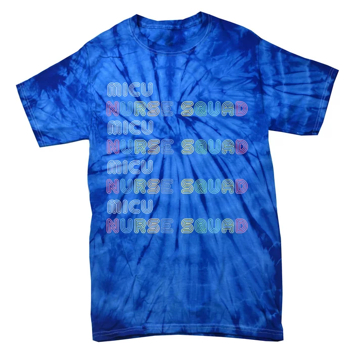 Medical Icu Micu Rn Registered Nurse Squad Gift Tie-Dye T-Shirt