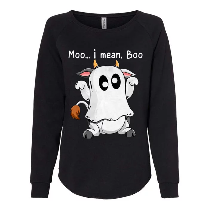 Moo I Mean Boo Ghost Cow Ghost Cow Halloween Farmer Womens California Wash Sweatshirt