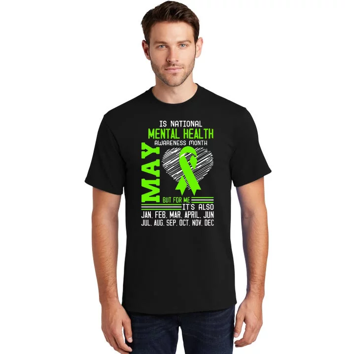 May Is Mental Health Awareness Month Tall T-Shirt