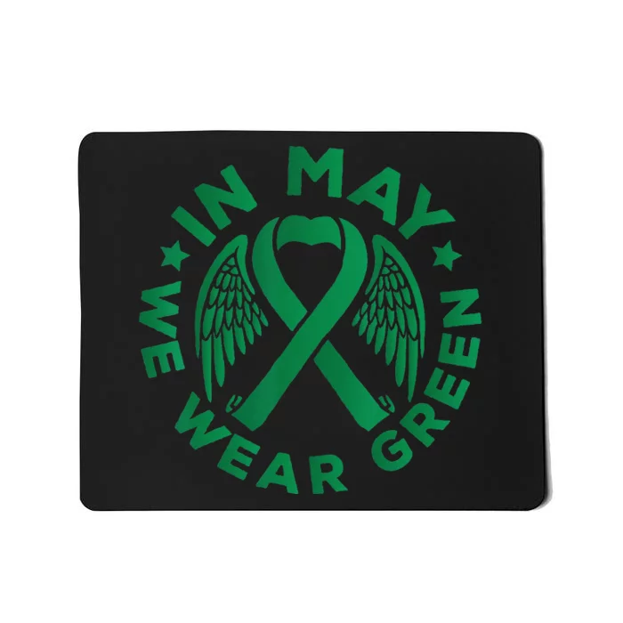 May is Mental Health Awareness Month In May We Wear Green Mousepad