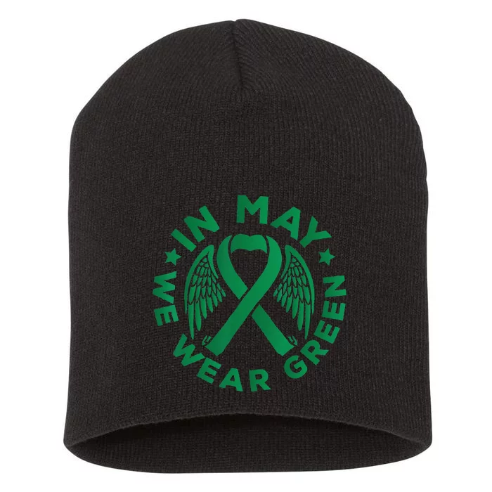 May is Mental Health Awareness Month In May We Wear Green Short Acrylic Beanie