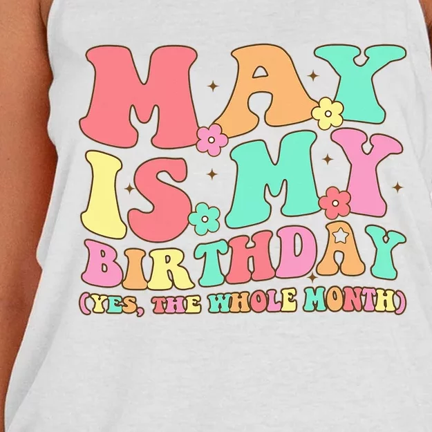 May Is My Birthday Yes The Whole Month Birthday Women's Knotted Racerback Tank