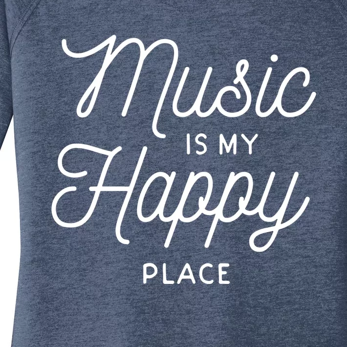 Music Is My Happy Place Women's Perfect Tri Tunic Long Sleeve Shirt