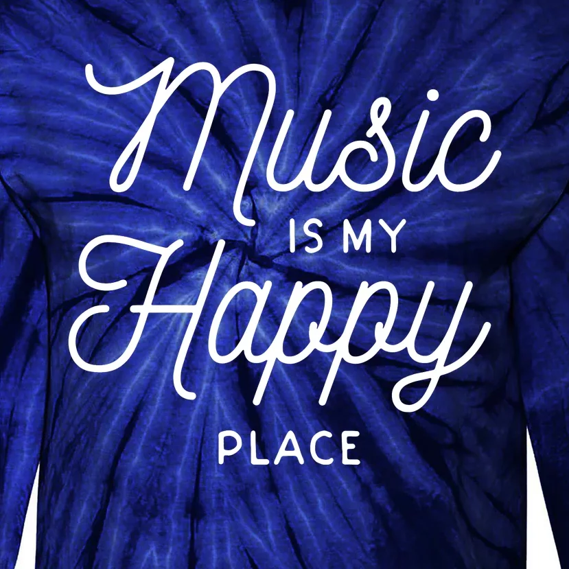 Music Is My Happy Place Tie-Dye Long Sleeve Shirt