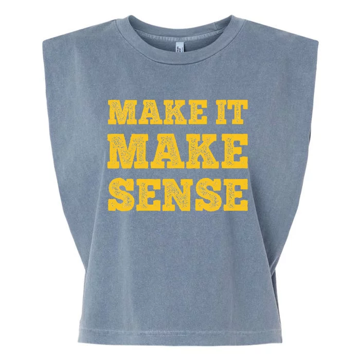 Make It Make Sense Garment-Dyed Women's Muscle Tee