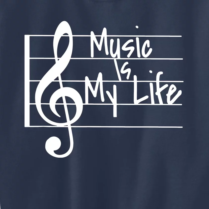 Music Is My Life Musical Note Kids Sweatshirt