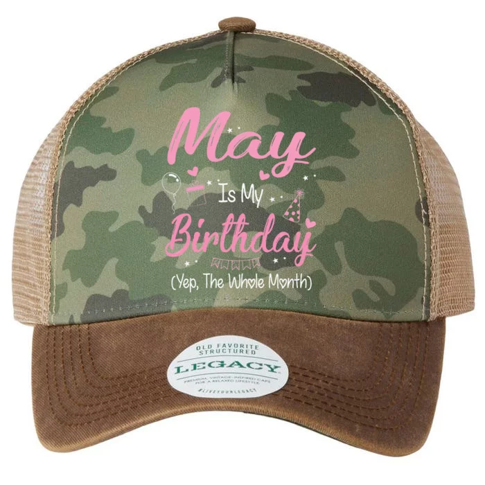 May Is My Birthday Month Yep The Whole Month Gifts Legacy Tie Dye Trucker Hat