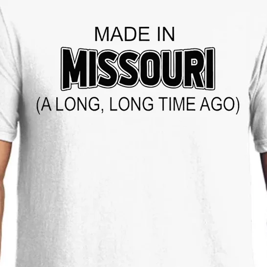 Made In Missouri A Long Long Time Ago Pajama Set