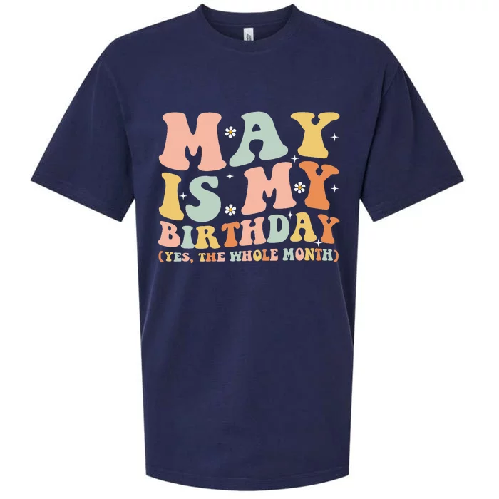 May Is My Birthday Month Yes The Whole Month Sueded Cloud Jersey T-Shirt