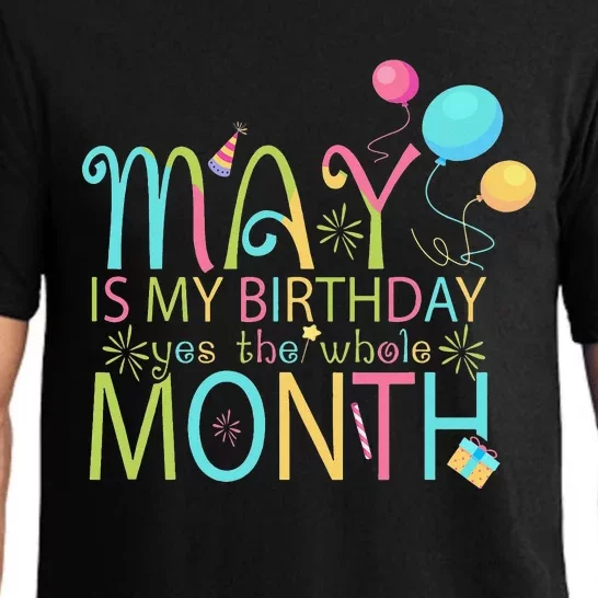 May Is My Birthday The Whole Month May Birthday Pajama Set