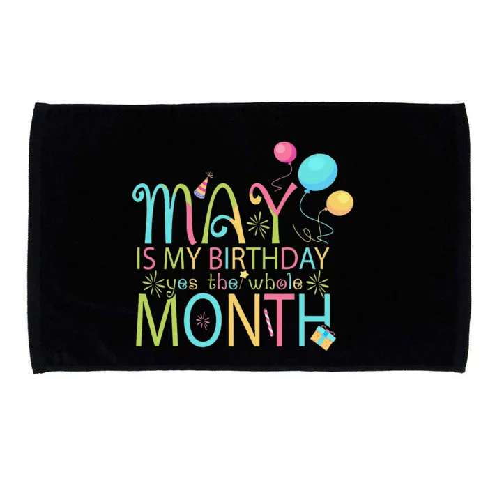 May Is My Birthday The Whole Month May Birthday Microfiber Hand Towel