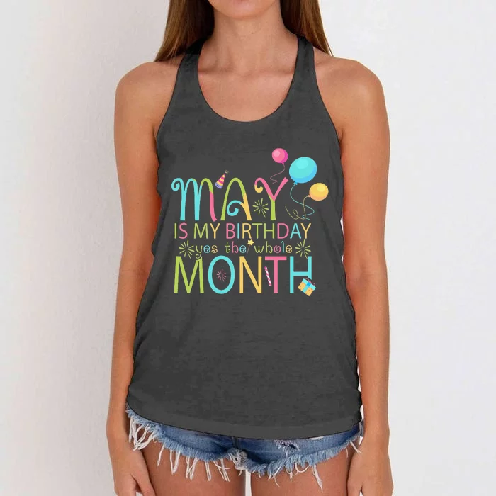 May Is My Birthday The Whole Month May Birthday Women's Knotted Racerback Tank