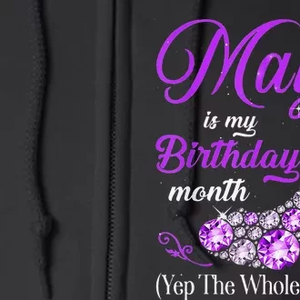 May Is My Birthday Yes The Whole Month Birthday High Heel Full Zip Hoodie