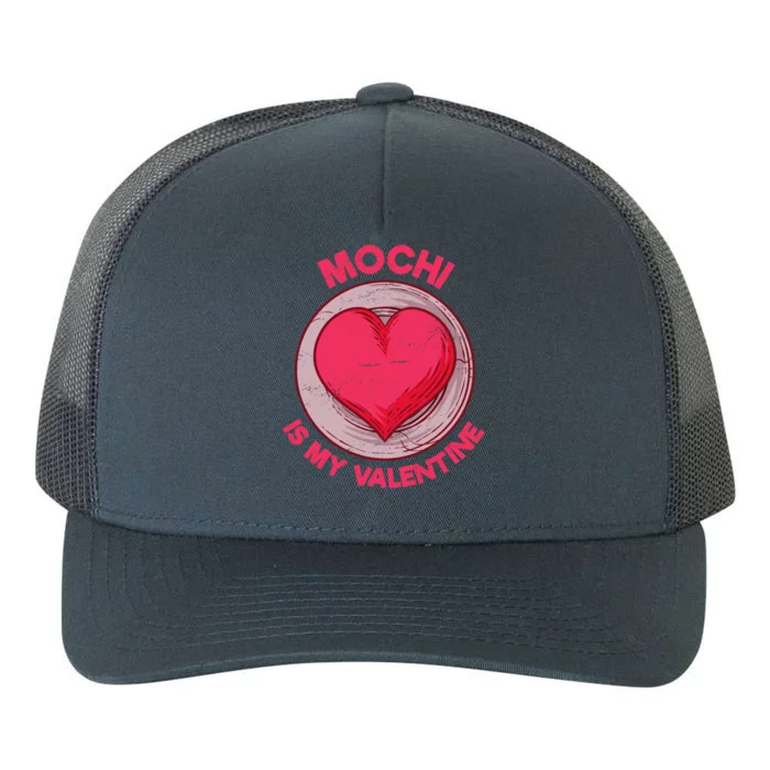 Mochi Is My Valentine Japanese Rice Cake Funny Dessert Humor Funny Gift Yupoong Adult 5-Panel Trucker Hat