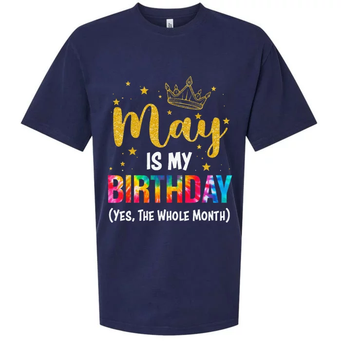 May Is My Birthday Yes The Whole Month Funny May Birthday Sueded Cloud Jersey T-Shirt