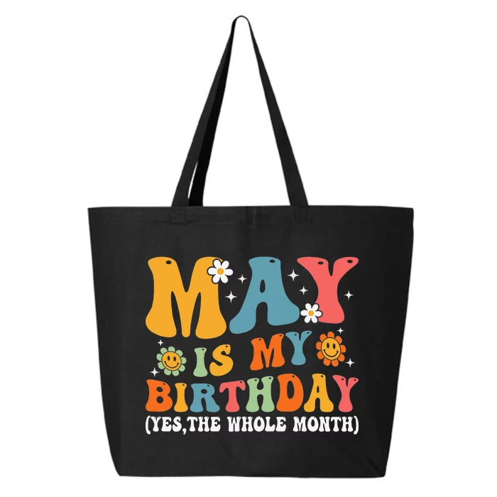 May Is My Birthday Yes The Whole Month May Birthday Groovy 25L Jumbo Tote