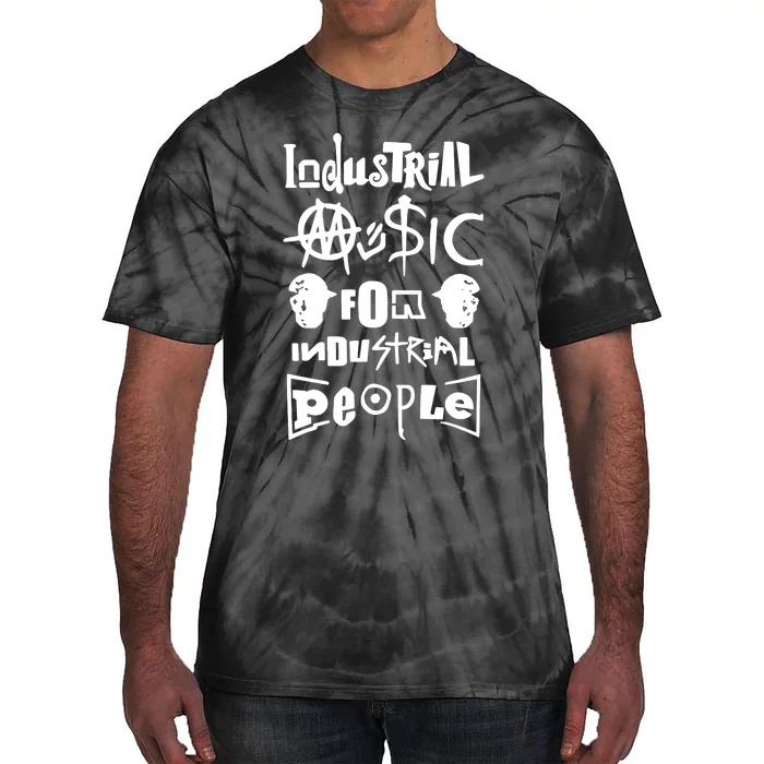 Museum Industrial Music For Industrial People Tie-Dye T-Shirt