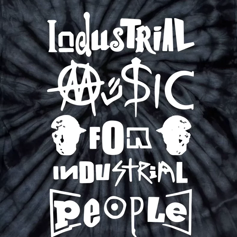 Museum Industrial Music For Industrial People Tie-Dye T-Shirt